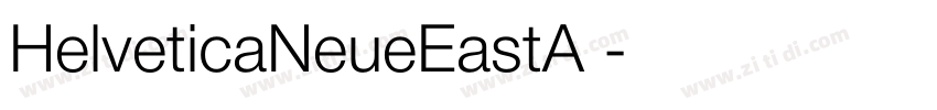 HelveticaNeueEastA 字体转换